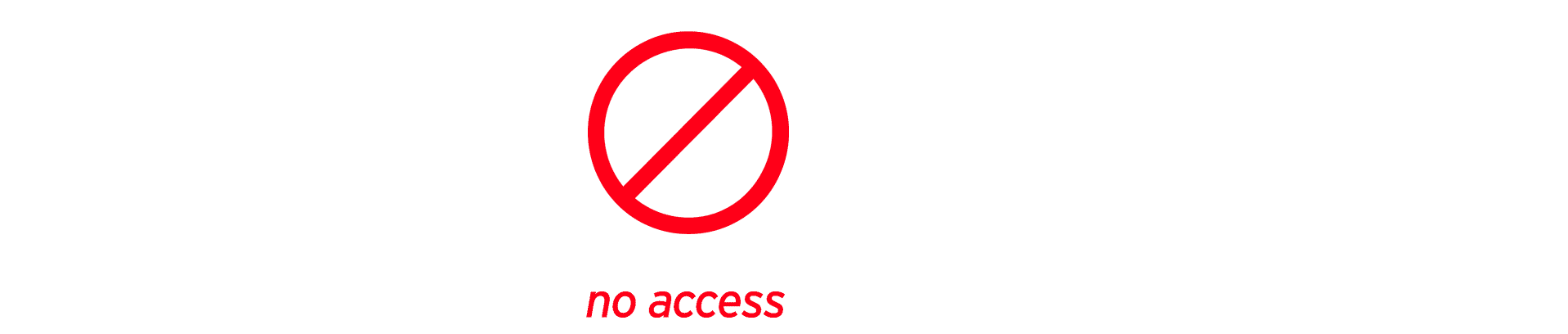 no access